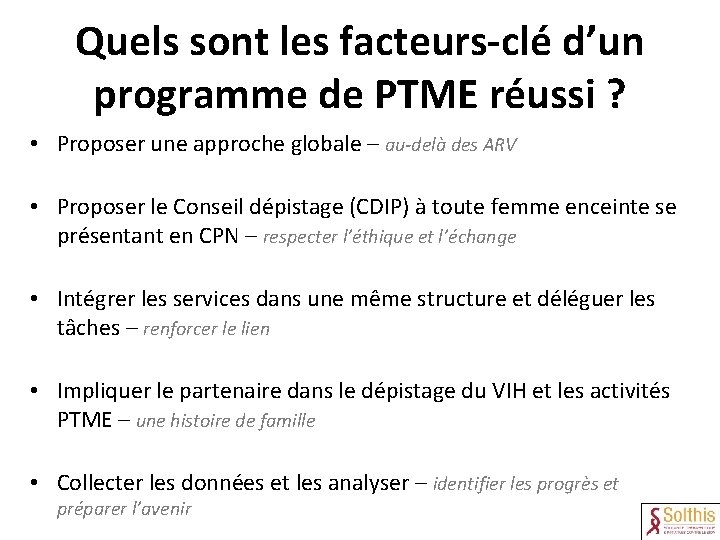 Quels sont les facteurs-clé d’un programme de PTME réussi ? • Proposer une approche