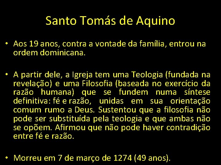 Santo Tomás de Aquino • Aos 19 anos, contra a vontade da família, entrou