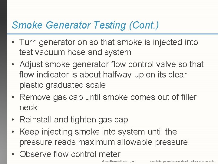 Smoke Generator Testing (Cont. ) • Turn generator on so that smoke is injected