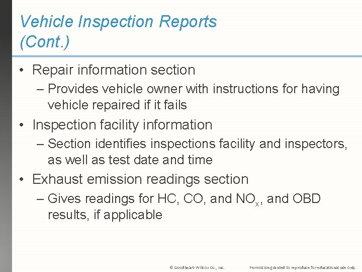 Vehicle Inspection Reports (Cont. ) • Repair information section – Provides vehicle owner with