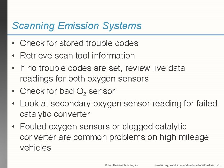 Scanning Emission Systems • Check for stored trouble codes • Retrieve scan tool information