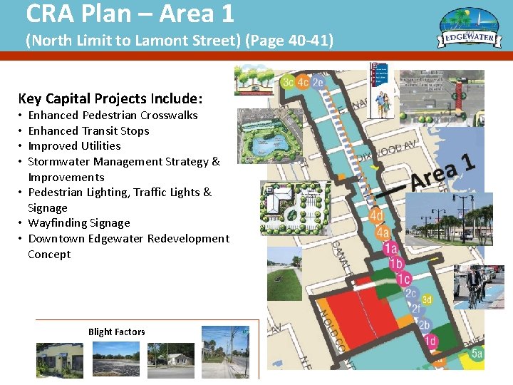 CRA Plan – Area 1 (North Limit to Lamont Street) (Page 40 -41) Key