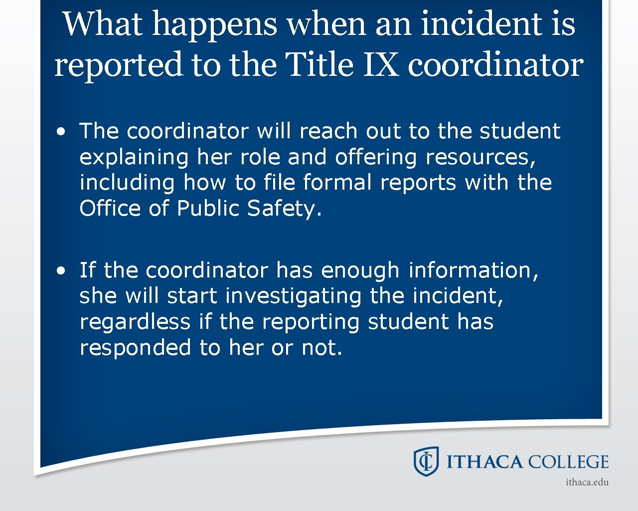 What happens when an incident is reported to the Title IX coordinator • The