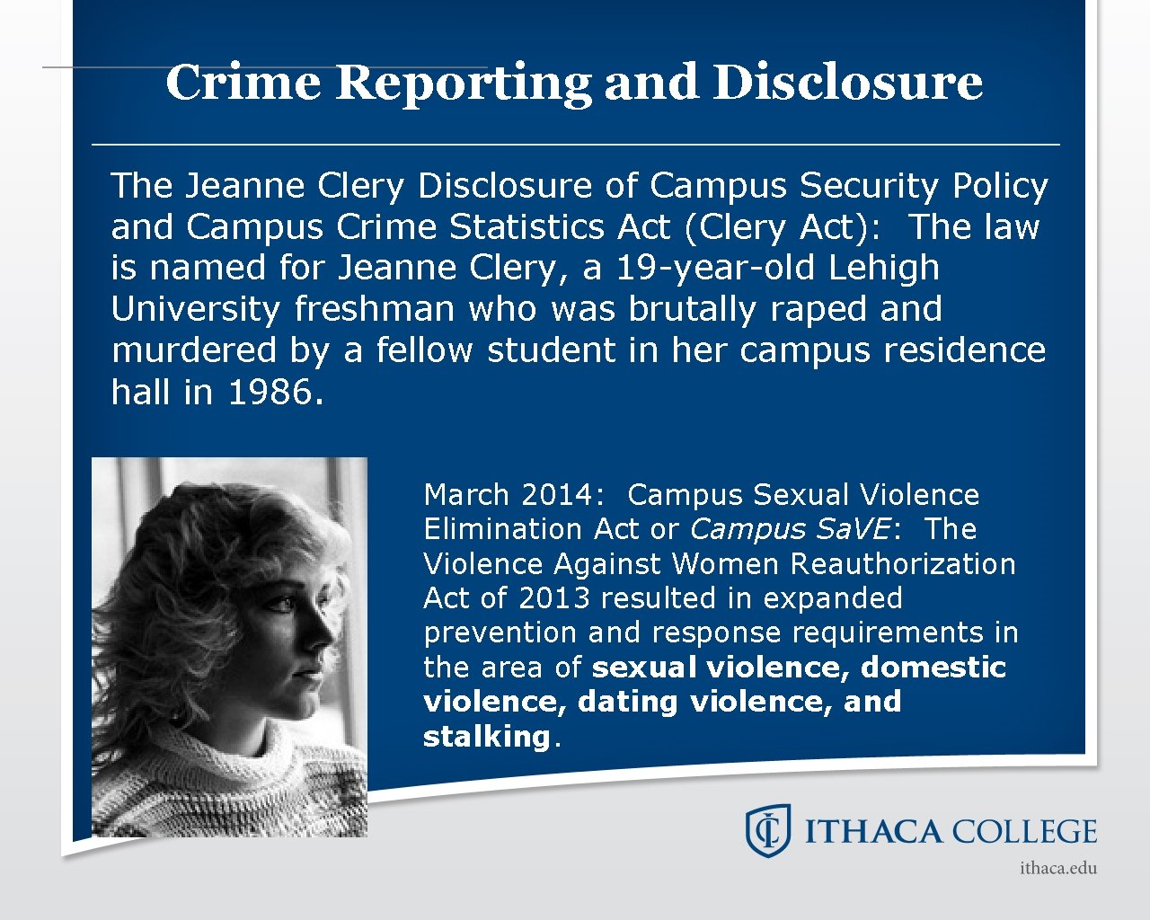 Crime Reporting and Disclosure The Jeanne Clery Disclosure of Campus Security Policy and Campus