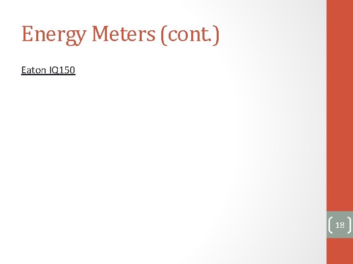 Energy Meters (cont. ) Eaton IQ 150 18 