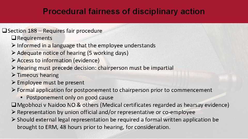 Procedural fairness of disciplinary action q. Section 188 – Requires fair procedure q. Requirements