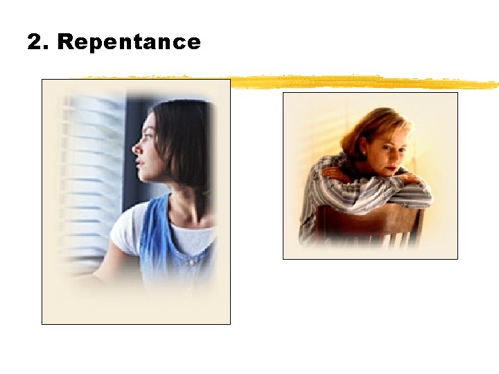 2. Repentance 