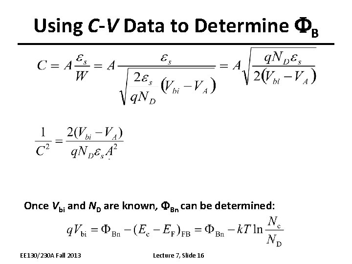 Using C-V Data to Determine FB Once Vbi and ND are known, FBn can