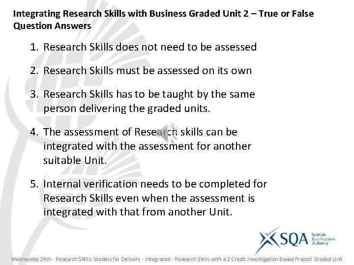 Integrating Research Skills with Business Graded Unit 2 – True or False Question Answers