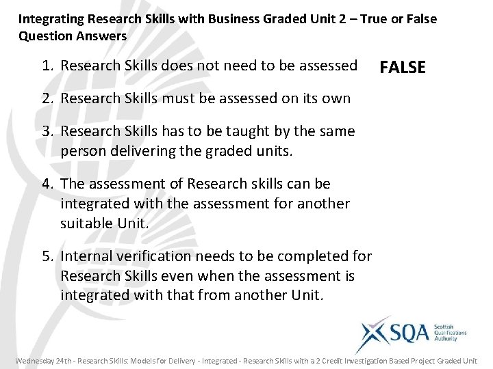 Integrating Research Skills with Business Graded Unit 2 – True or False Question Answers