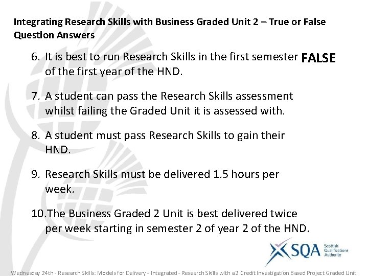 Integrating Research Skills with Business Graded Unit 2 – True or False Question Answers