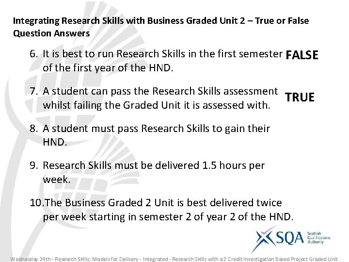 Integrating Research Skills with Business Graded Unit 2 – True or False Question Answers