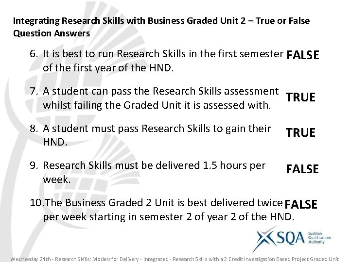 Integrating Research Skills with Business Graded Unit 2 – True or False Question Answers