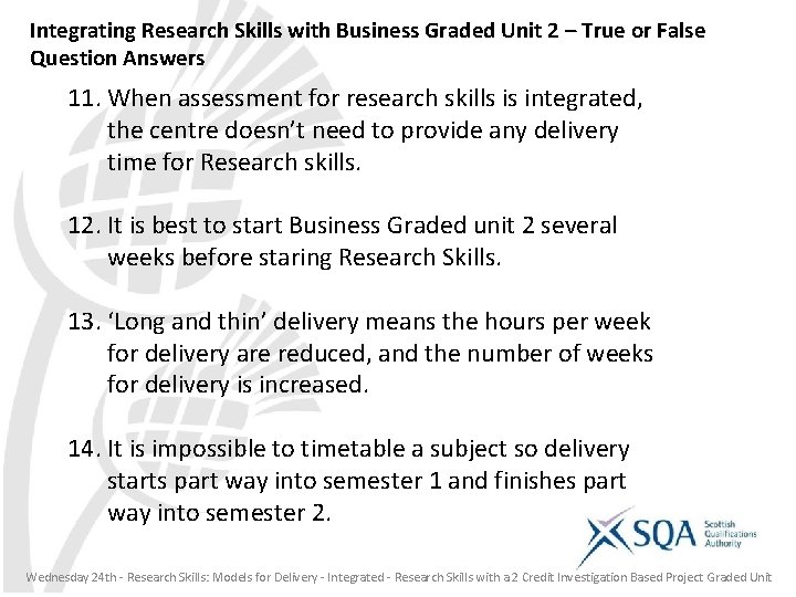 Integrating Research Skills with Business Graded Unit 2 – True or False Question Answers