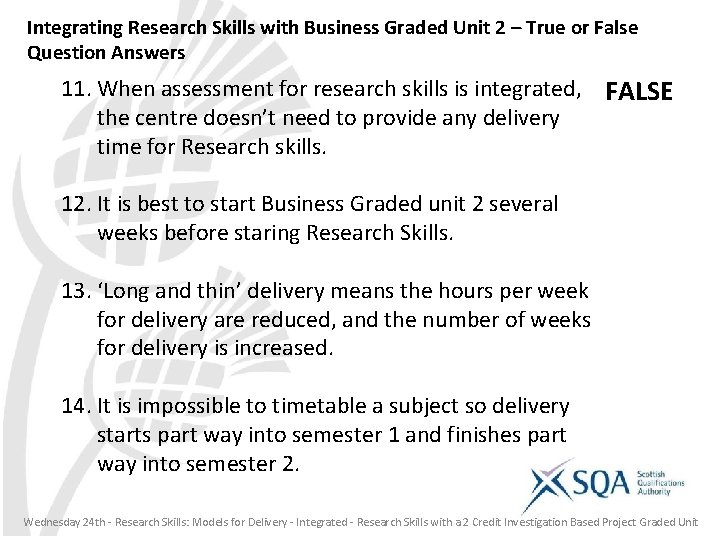 Integrating Research Skills with Business Graded Unit 2 – True or False Question Answers