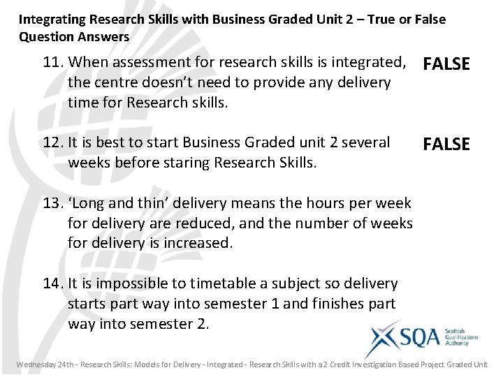 Integrating Research Skills with Business Graded Unit 2 – True or False Question Answers