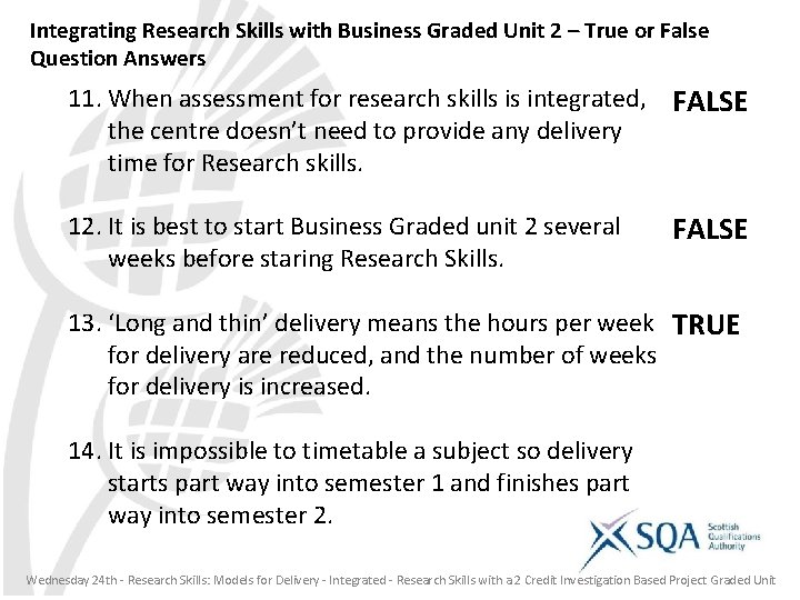Integrating Research Skills with Business Graded Unit 2 – True or False Question Answers
