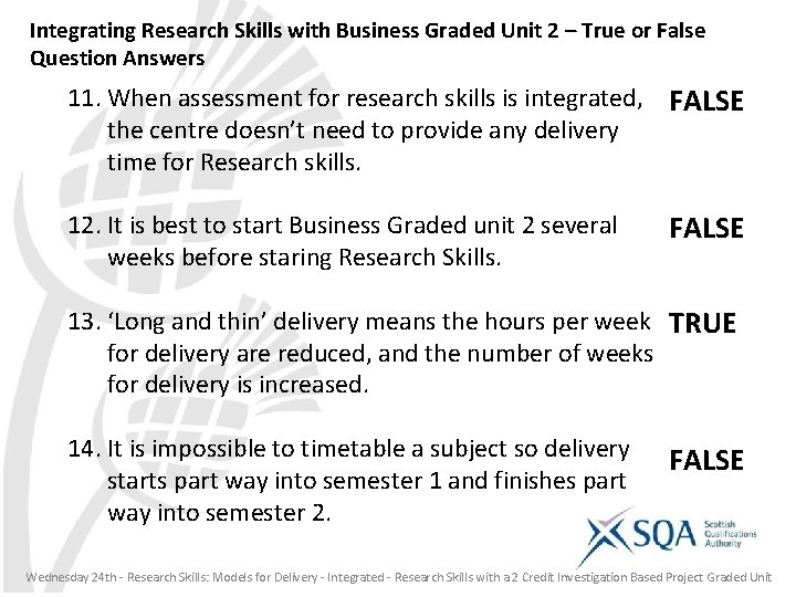 Integrating Research Skills with Business Graded Unit 2 – True or False Question Answers