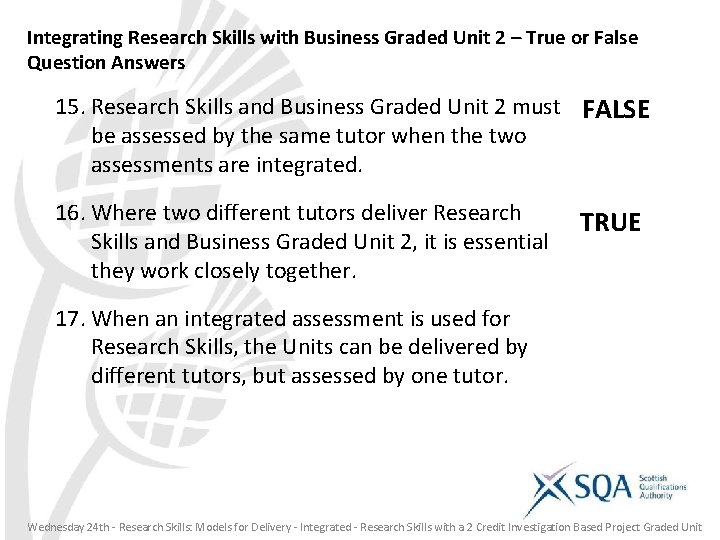 Integrating Research Skills with Business Graded Unit 2 – True or False Question Answers