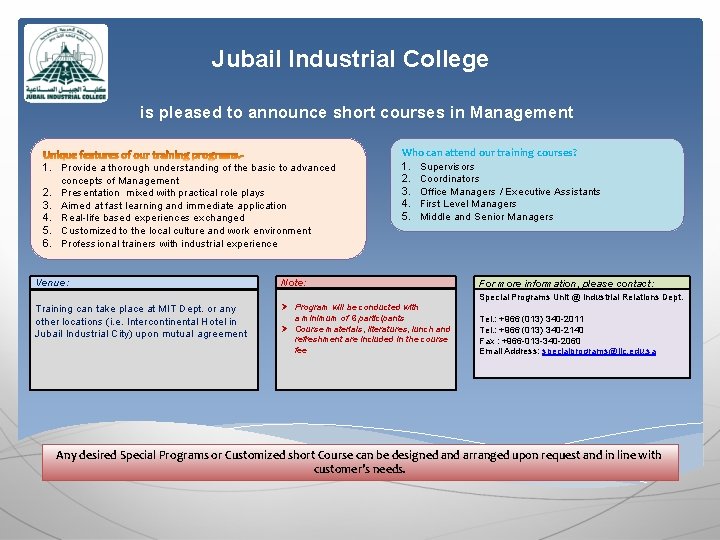 Jubail Industrial College is pleased to announce short courses in Management 1. Provide a