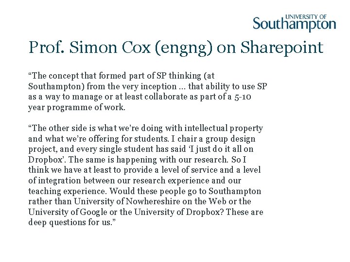 Prof. Simon Cox (engng) on Sharepoint “The concept that formed part of SP thinking