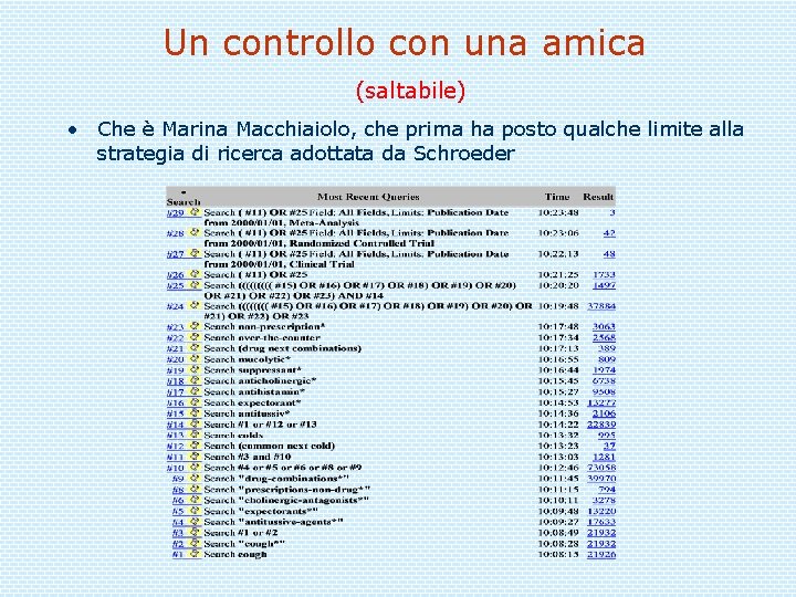 Un controllo con una amica (saltabile) • Che è Marina Macchiaiolo, che prima ha