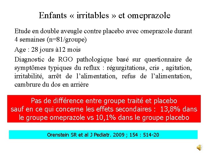 Enfants « irritables » et omeprazole Etude en double aveugle contre placebo avec omeprazole