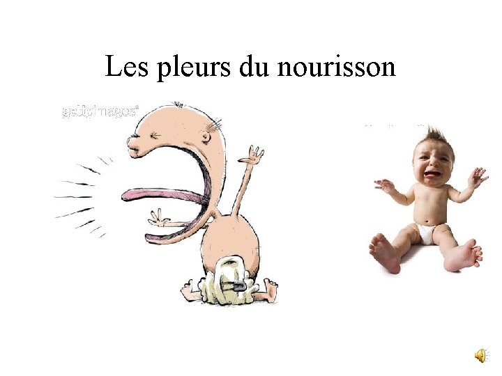 Les pleurs du nourisson 