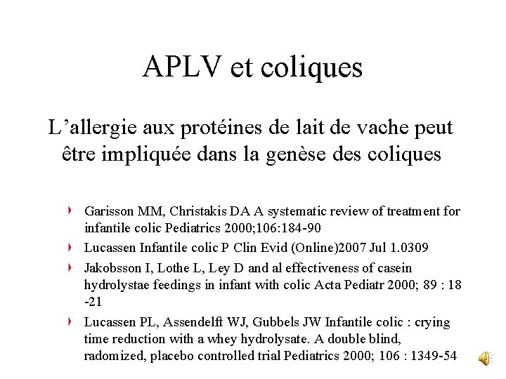 APLV et coliques L’allergie aux protéines de lait de vache peut être impliquée dans