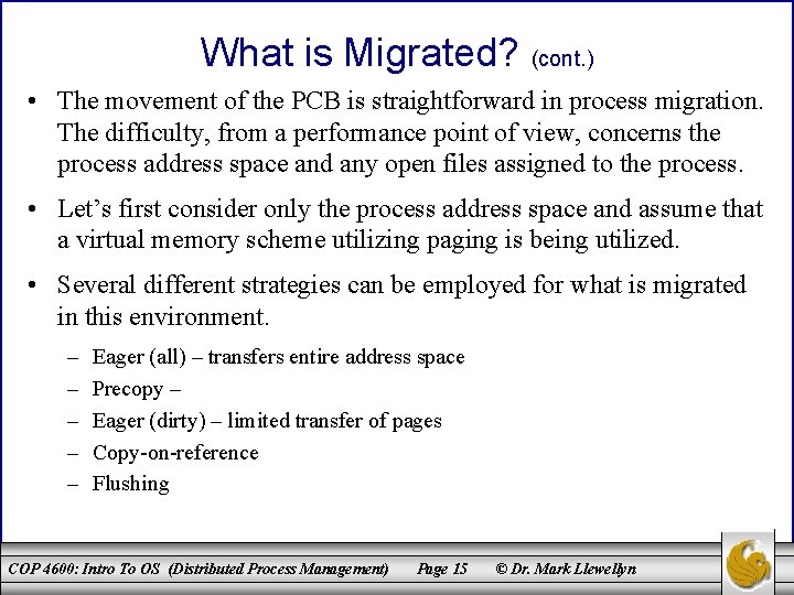 What is Migrated? (cont. ) • The movement of the PCB is straightforward in