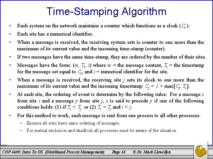 Time-Stamping Algorithm • Each system on the network maintains a counter which functions as