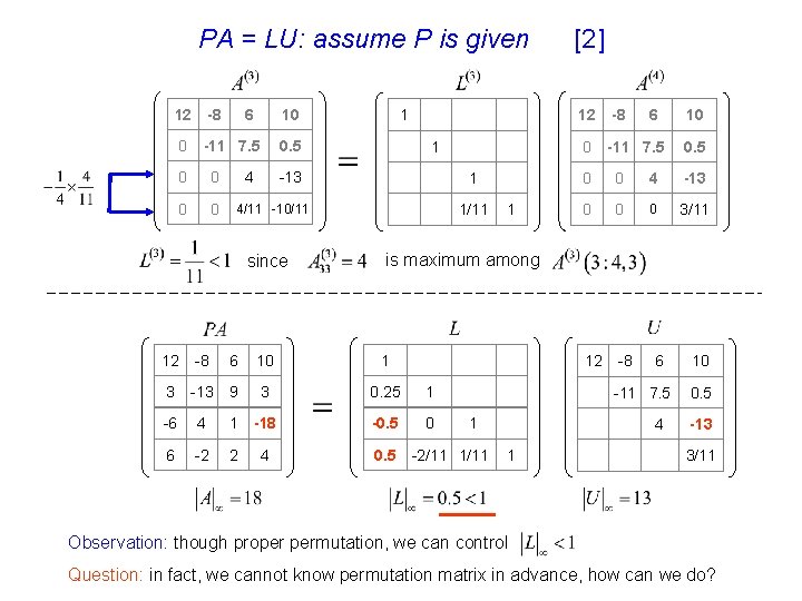 PA = LU: assume P is given 12 -8 0 -11 7. 5 0