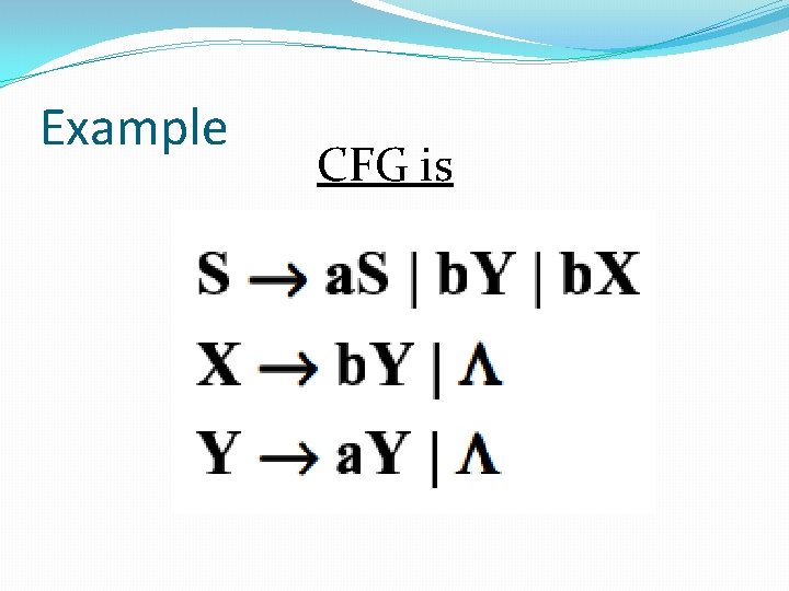 Example CFG is 