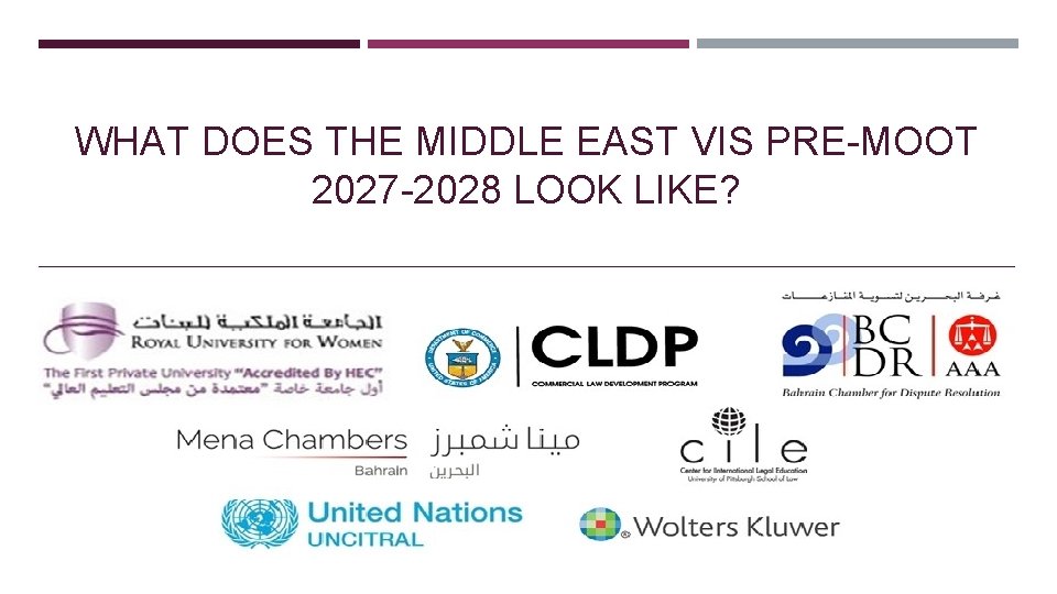 WHAT DOES THE MIDDLE EAST VIS PRE-MOOT 2027 -2028 LOOK LIKE? 