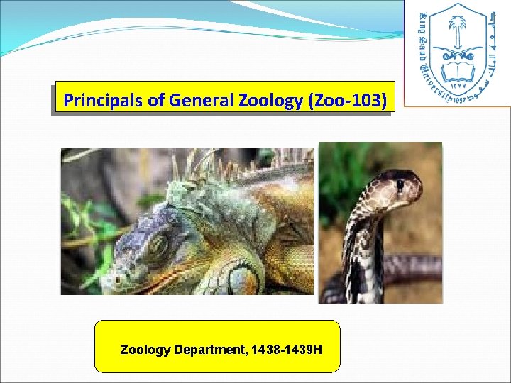 Principals of General Zoology (Zoo-103) Zoology Department, 1438 -1439 H 