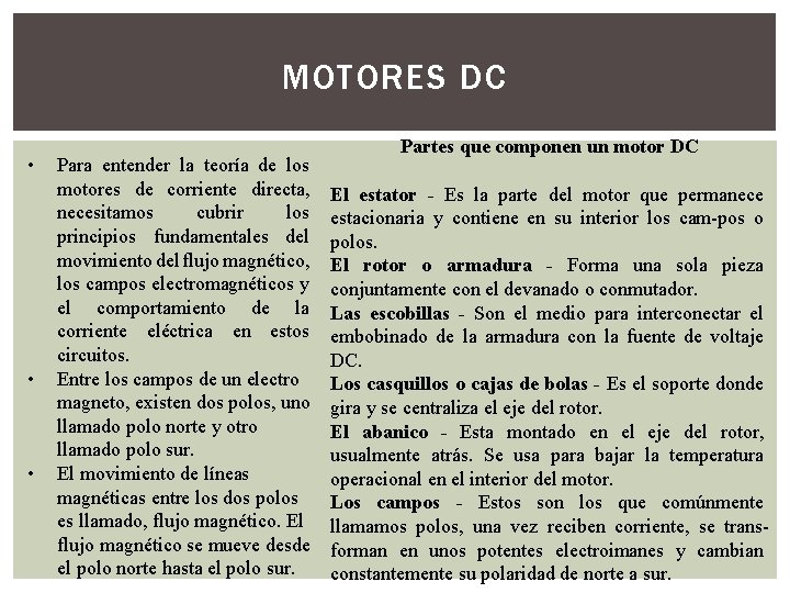 MOTORES DC • • • Para entender la teoría de los motores de corriente