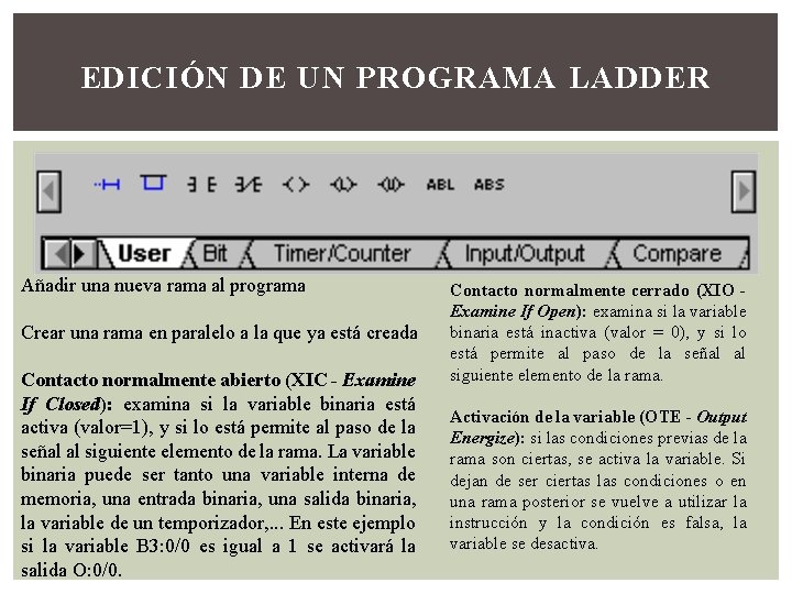 EDICIÓN DE UN PROGRAMA LADDER Añadir una nueva rama al programa Crear una rama