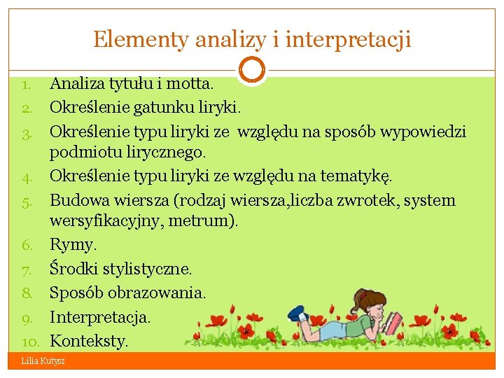 Elementy analizy i interpretacji 1. 2. 3. 4. 5. 6. 7. 8. 9. 10.
