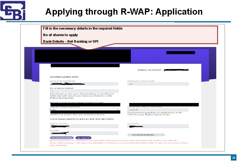 Applying through R-WAP: Application Fill in the necessary details in the required fields No