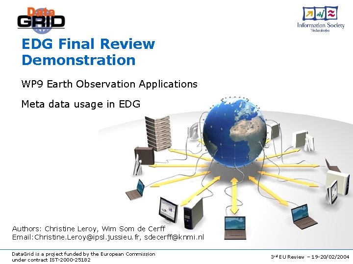 EDG Final Review Demonstration WP 9 Earth Observation Applications Meta data usage in EDG