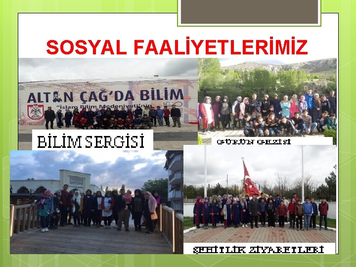 SOSYAL FAALİYETLERİMİZ 