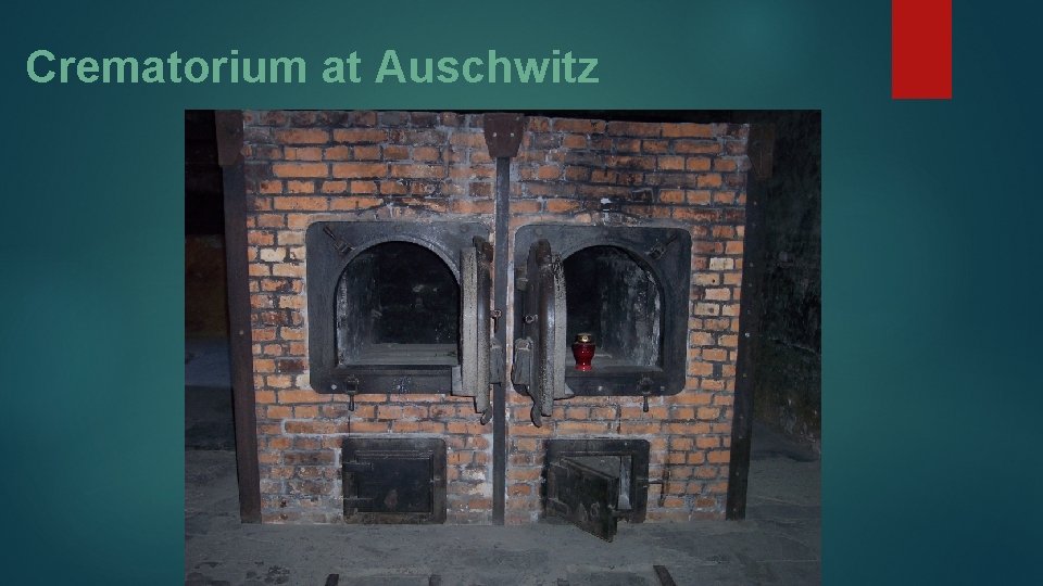 Crematorium at Auschwitz 