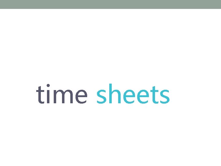 time sheets 
