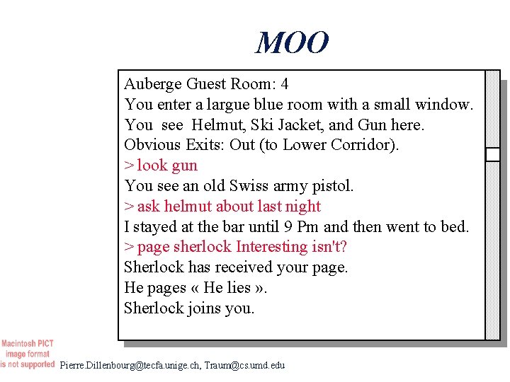 MOO Auberge Guest Room: 4 You enter a largue blue room with a small