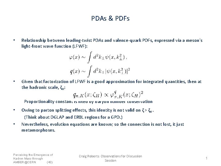 PDAs & PDFs • Relationship between leading-twist PDAs and valence-quark PDFs, expressed via a