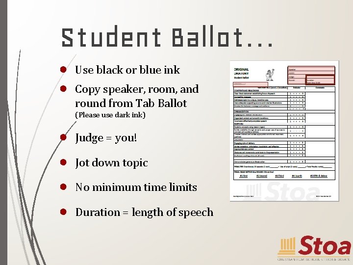 Student Ballot… ● ● Use black or blue ink Copy speaker, room, and round