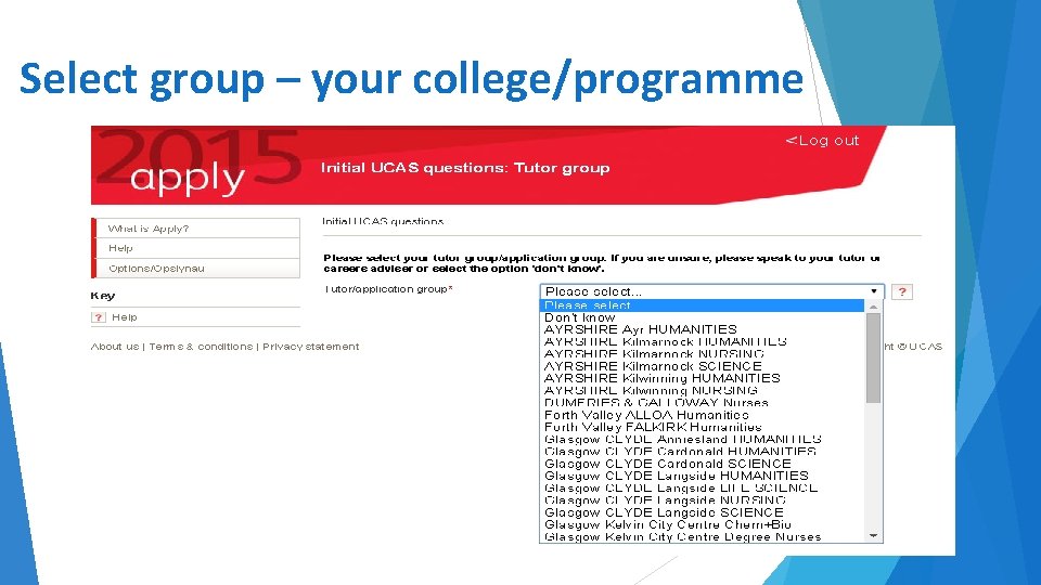 Select group – your college/programme 11 