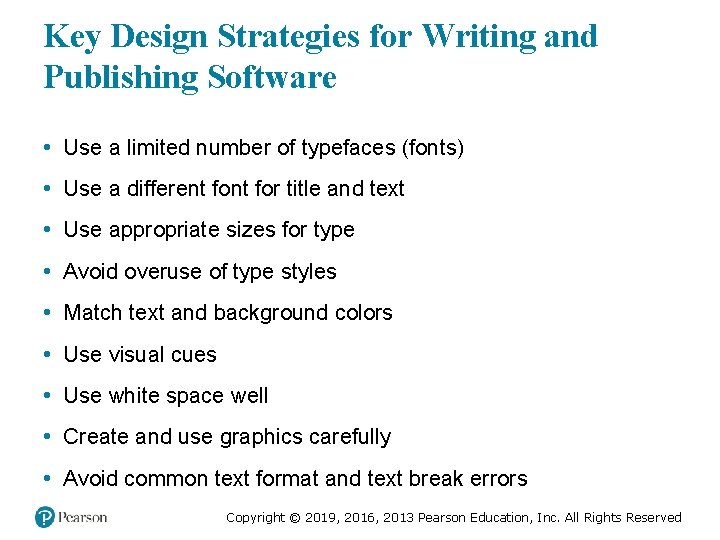 Key Design Strategies for Writing and Publishing Software • Use a limited number of