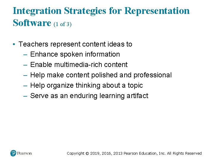 Integration Strategies for Representation Software (1 of 3) • Teachers represent content ideas to