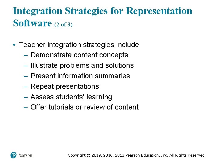 Integration Strategies for Representation Software (2 of 3) • Teacher integration strategies include –
